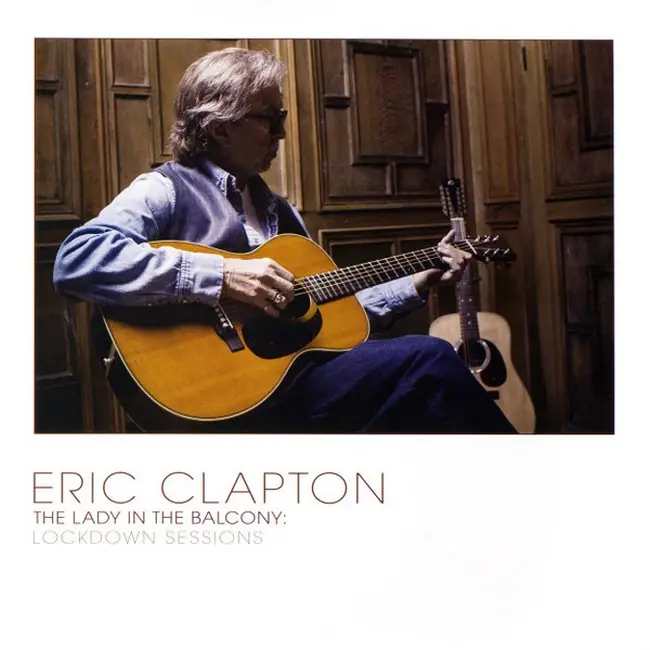 Eric Clapton – The Lady In The Balcony: Lockdown Sessions (2LP, Reissue, 180 grams Vinyl)