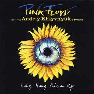 Pink Floyd Featuring Andriy Khlyvnyuk – Hey Hey Rise Up (7