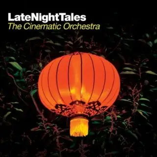 The Cinematic Orchestra – LateNightTales (Compilation, Limited Edition, Remastered Vinyl)