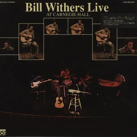 Bill Withers – Bill Withers Live At Carnegie Hall (2LP, Album, Reissue, Stereo, 180 Gram, Gatefold, Vinyl)